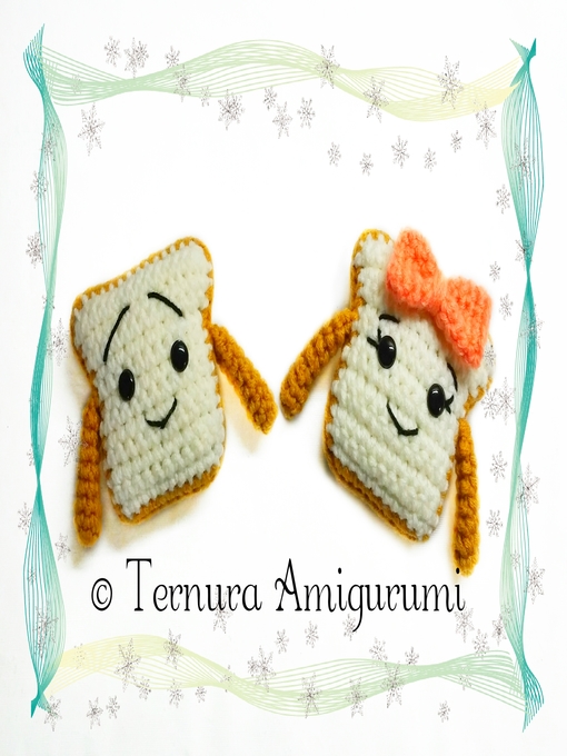 Title details for crochet pattern Sweet toast by Ternura Amigurumi - Available